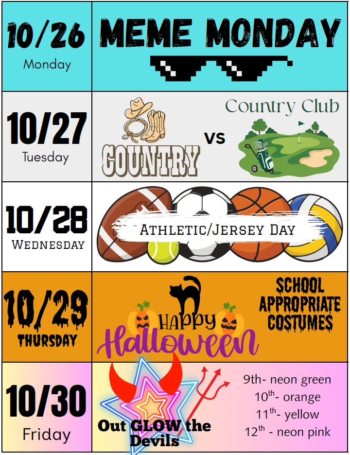 Homecoming Spirit Week poster showing daily dress-up themes for October 26-30. Monday, October 26 is “Meme Monday,” illustrated with pixelated sunglasses. Tuesday, October 27 is “Country vs. Country Club,” featuring western-themed items on one side and a golf course on the other. Wednesday, October 28 is “Athletic/Jersey Day,” with images of sports balls. Thursday, October 29 is a Halloween-themed day encouraging school-appropriate costumes, decorated with pumpkins and Halloween graphics. Friday, October 30 is “Out GLOW the Devils,” with students assigned neon colors by grade level: 9th grade neon green, 10th grade orange, 11th grade yellow, and 12th grade neon pink. The poster uses bright colors and themed graphics for each day.